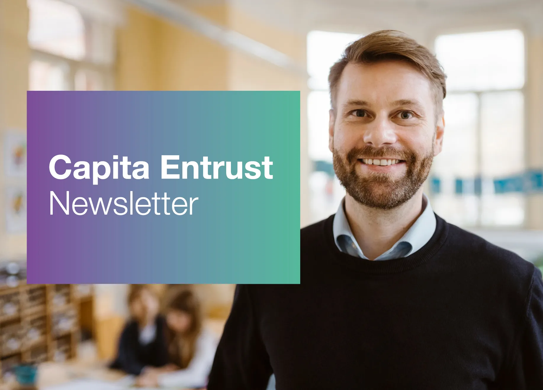 Capita Entrust Schools Newsletter - December 2025